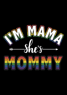 Im mama shes mommy rainb