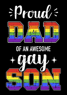 Proud dad of awesome gay s