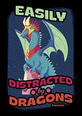 Easily Distracted By Drago