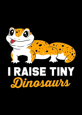 I Raise Tiny Dinosaurs