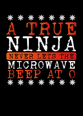 A true ninja lets the micr