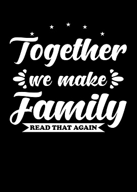 Together we make Family