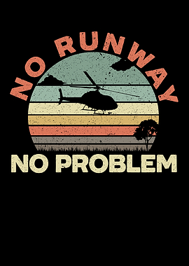 No Runway No Problem