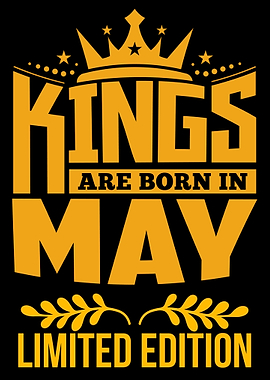 Kings are born in May