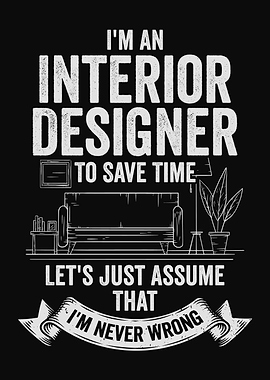 I Am An Interior Designer