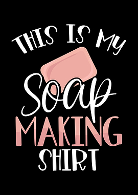 This is my soap making shi