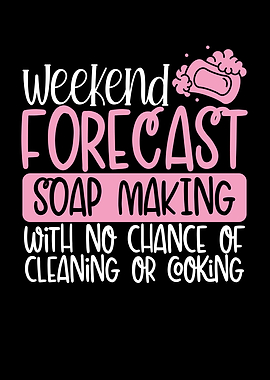 Weekend forecast soap maki