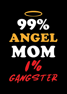 Mom Funny Gift 99 Angel