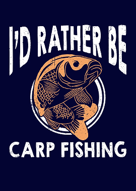 Id Rather Be Carp Fishing