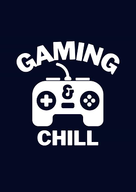 Gaming And Chill