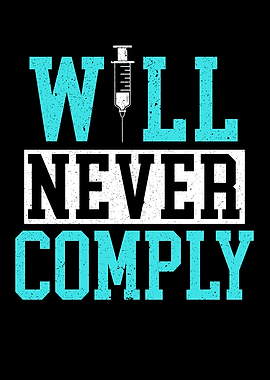Will Never Comply