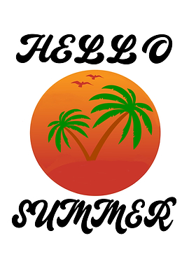 Hello Summer Summer Break
