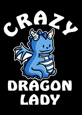 Crazy Dragon Lady