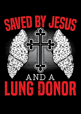 Jesus And A Lung Donor