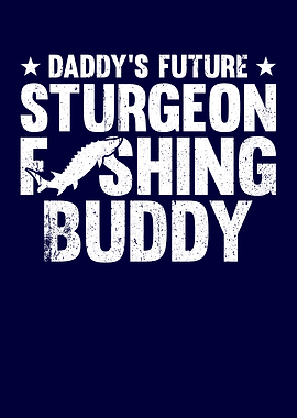 Daddys Future Sturgeon