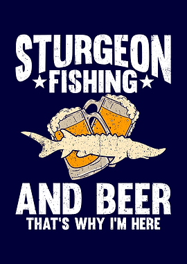 Sturgeon Fishing And Beer