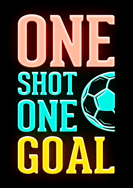 one shot one goal neon