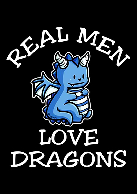 Real Men Love Dragons