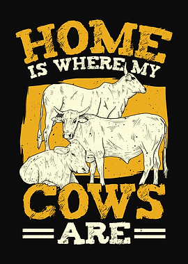 Home Is Where My Cows Are