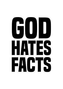 God Hates Facts Atheism