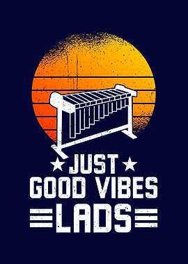 Just Good Vibes Lads