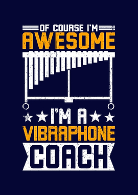 Im A Vibraphone Coach