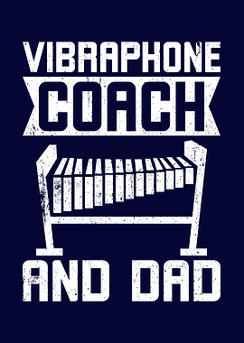 Vibraphone Coach And Dad