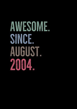 Awesome Since August 2004