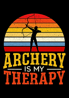 Archery Is My Therapy