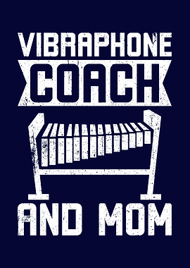 Vibraphone Coach And Mom