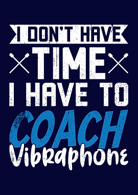 Time To Coach Vibraphone