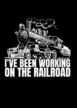 Working On The Railroad