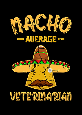 Nacho Average Veterinarian