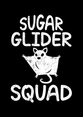 Sugar glider squad quote