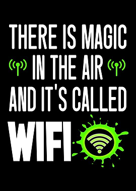 There Is Magic In Air And