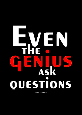 Even the genius ask ques