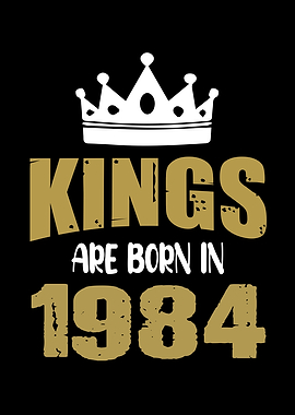 Kings Are Born In 1984