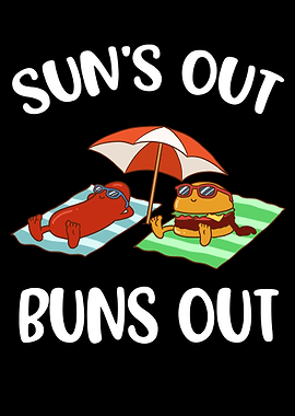 Suns Out Buns Out