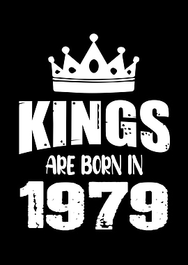 Kings Are Born In 1979