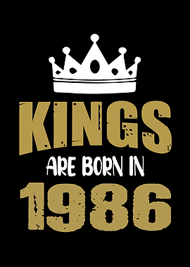 Kings Are Born In 1986