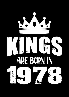 Kings Are Born In 1978