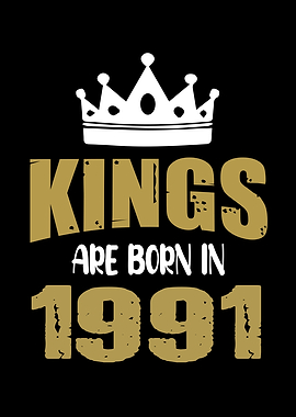 Kings Are Born In 1991