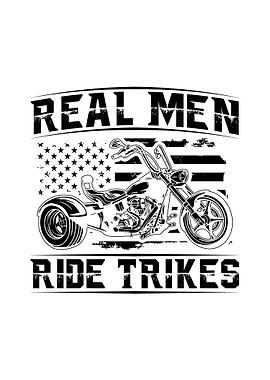 Real Men Ride Trikes Gifts