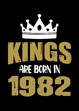 Kings Are Born In 1982