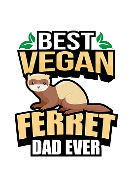 Vegan Ferret Dad Gift Idea