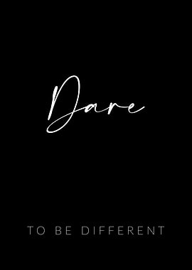 Dare to be Different
