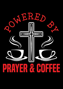 Prayer And Coffee