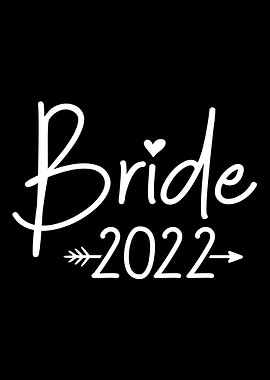 Bride 2022 for wedding or