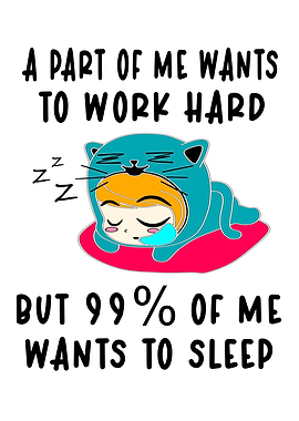 Part Of Me To Work Hard