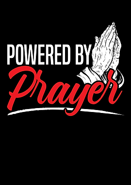 Powered By Prayer